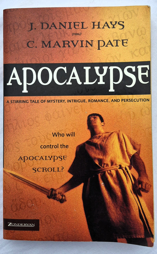 Apocalypse by J. Daniel Hays; C. Marvin Pate (Good, 2004, Pbk, 272 pages, Zondervan)