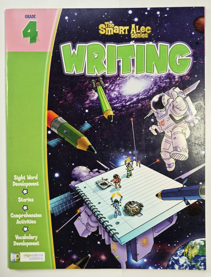 The Smart Alec Series: Writing Grade 4 by Lois Spangler (New, 2010, Pbk, 48 pages, Edgeucational Publishing)