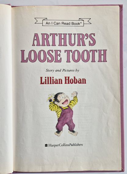 Arthur's Loose Tooth by Lillian Hoban (I Can Read Books, Very good, HC, 64 pages, HarperCollins)