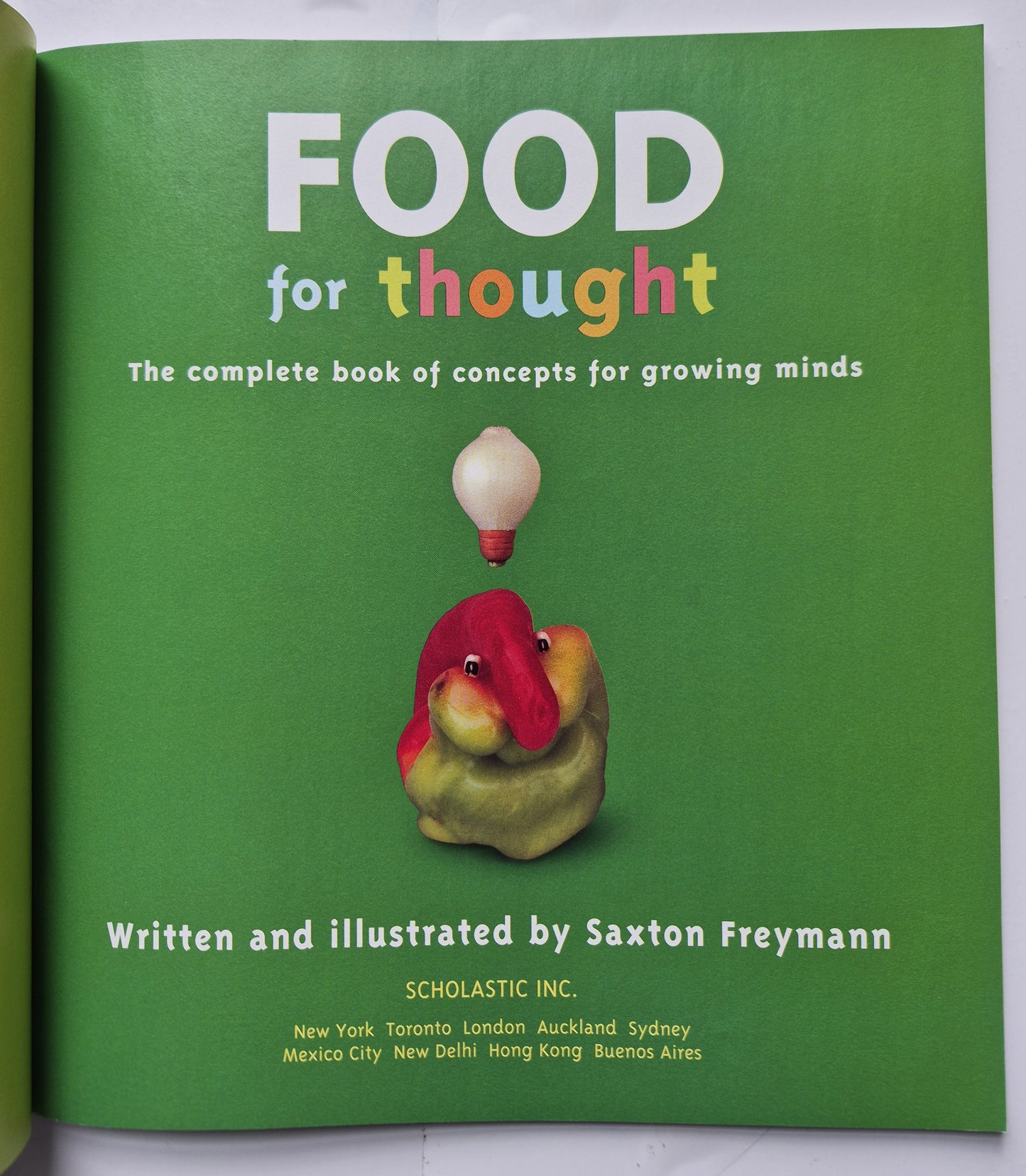 Food for Thought: The Complete Book of Concepts for Growing Minds by Saxton Freymann; Joost Elffers (Very good, 2005, Pbk, 61 pages, Scholastic)