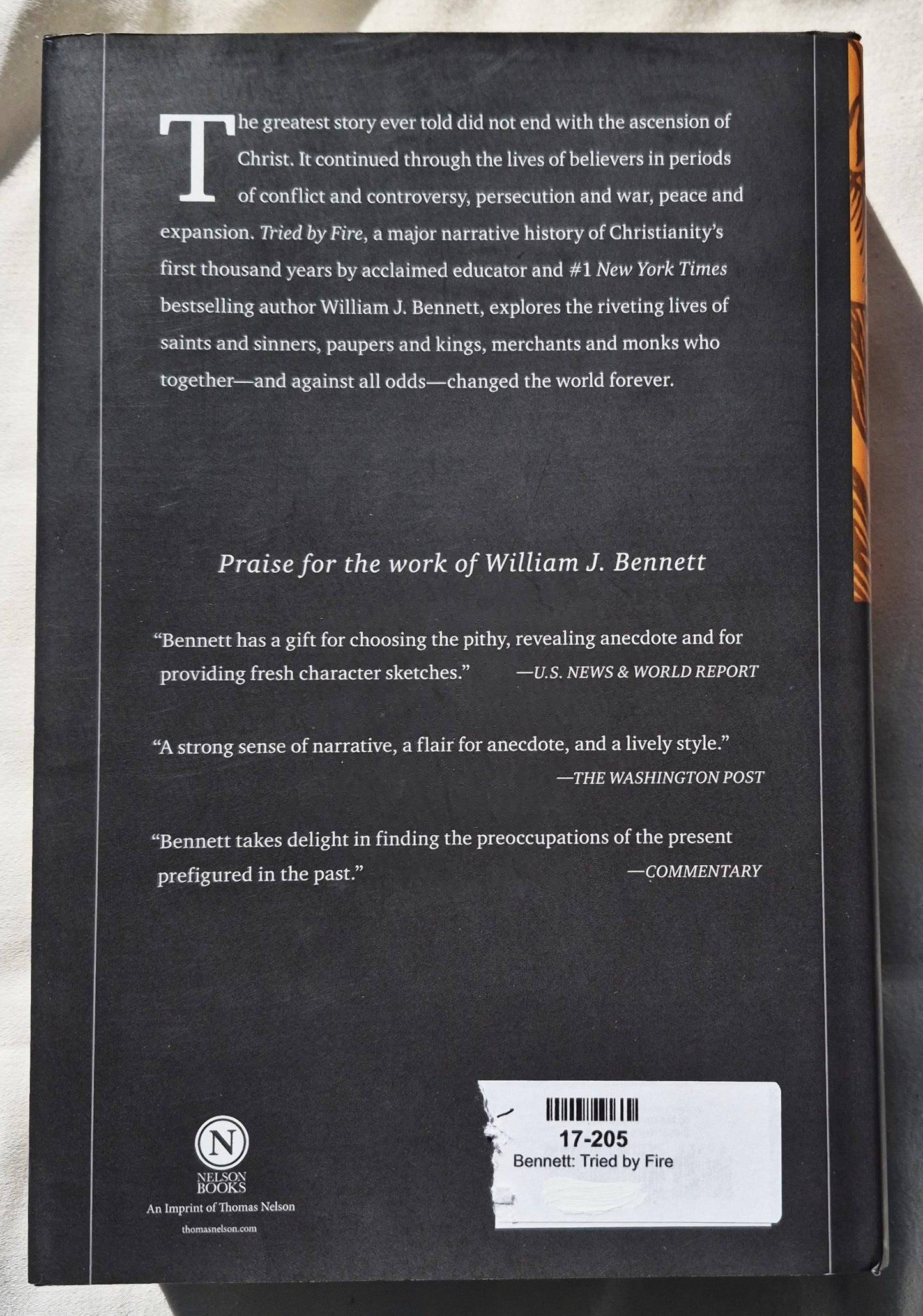 Tried by Fire: Die Geschichte der ersten tausend Jahre des Christentums von William Bennett (Neu, 2016, Gebunden, 496 Seiten, Thomas Nelson)