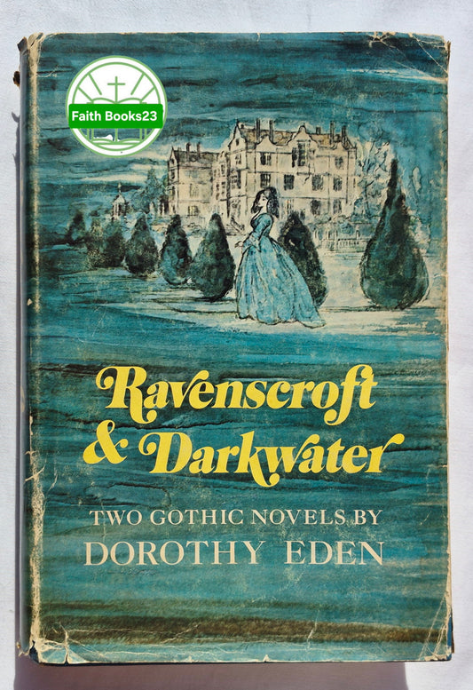 Ravenscroft & Darkwater Two Gothic Novels by Dorothy Eden (Good, 1965, HC, 474 pages, Coward-McCann)