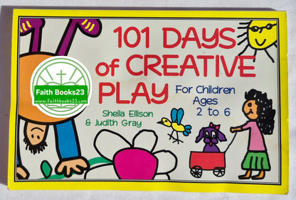 101 Days of Creative Play for Children Ages 2 to 6 by Sheila Ellison; Judith Gray (Good, 1996, Pbk, Sourcebooks Inc.)
