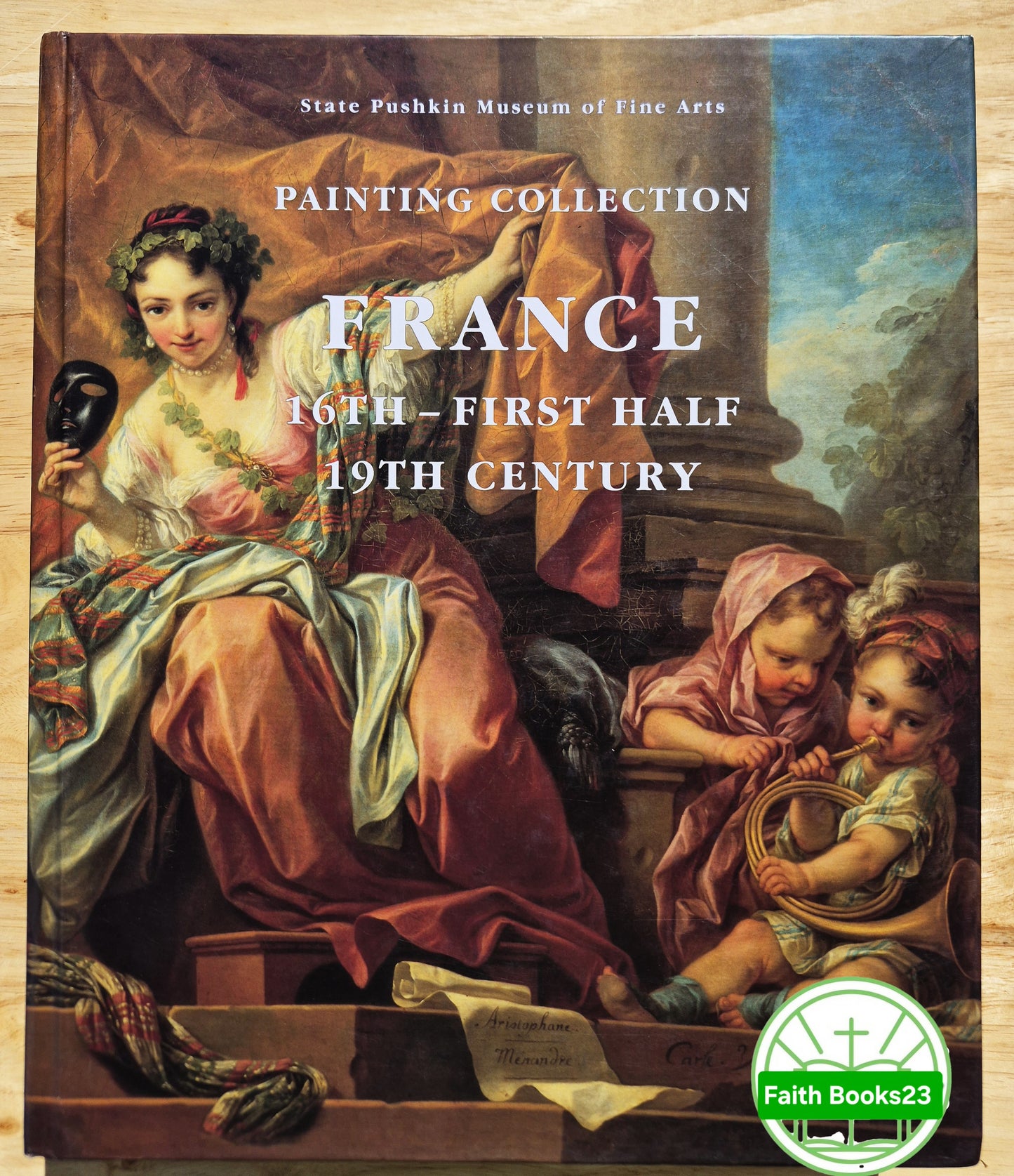 France 16th-First Half 19th Century Painting Collection by Irina Kuznetsova; Elena Sharnova (Sehr gut, 2005, gebundene Ausgabe, 480 Seiten, Red Square Publishers)
