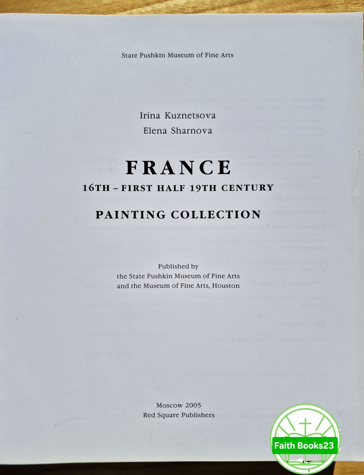France 16th-First Half 19th Century Painting Collection by Irina Kuznetsova; Elena Sharnova (Sehr gut, 2005, gebundene Ausgabe, 480 Seiten, Red Square Publishers)