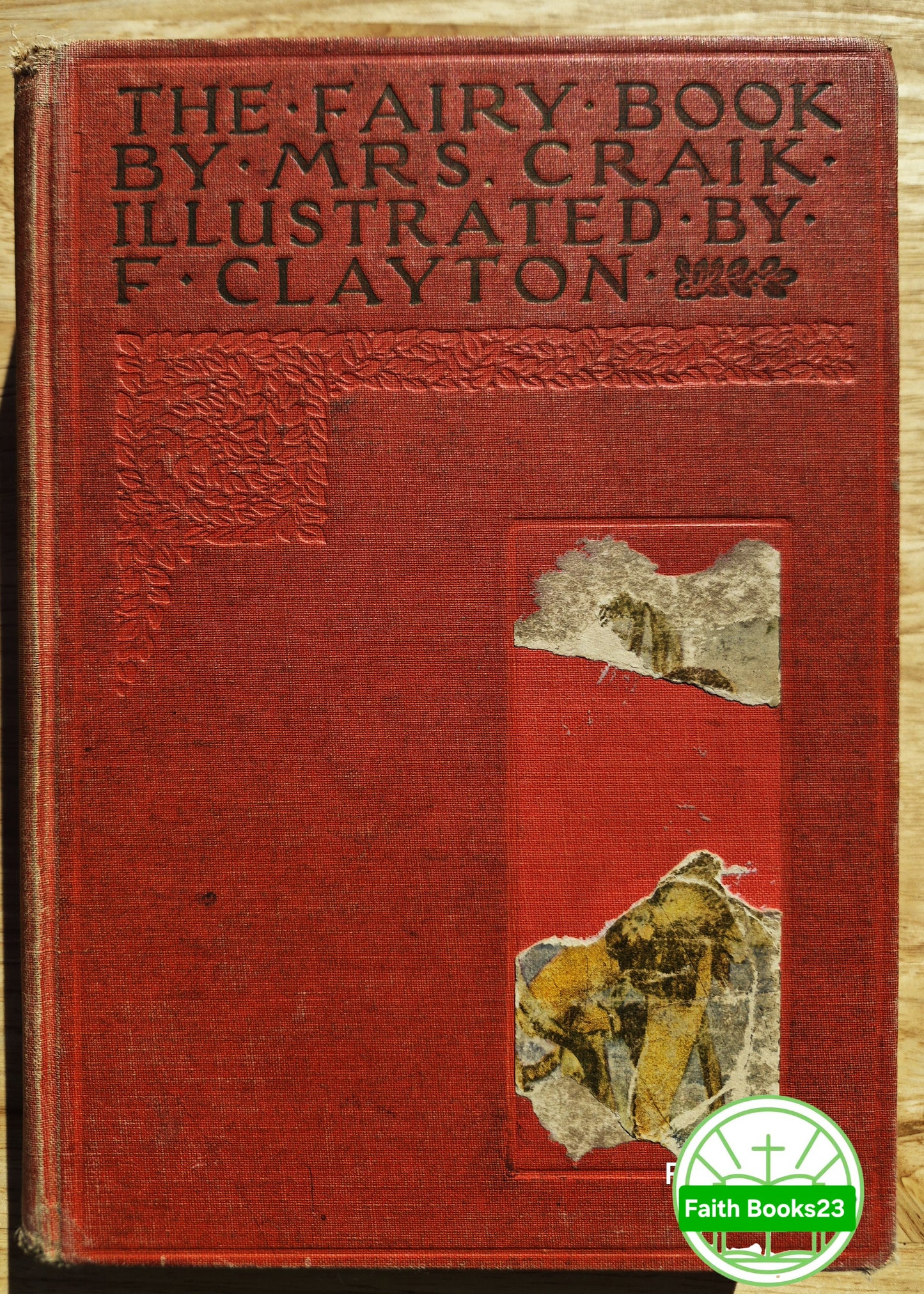 The Fairy Book von Mrs. [Dinah Maria] Craik; F. Clayton (Akzeptabel, gebunden, 416 Seiten, Thomas Nelson & Sons)