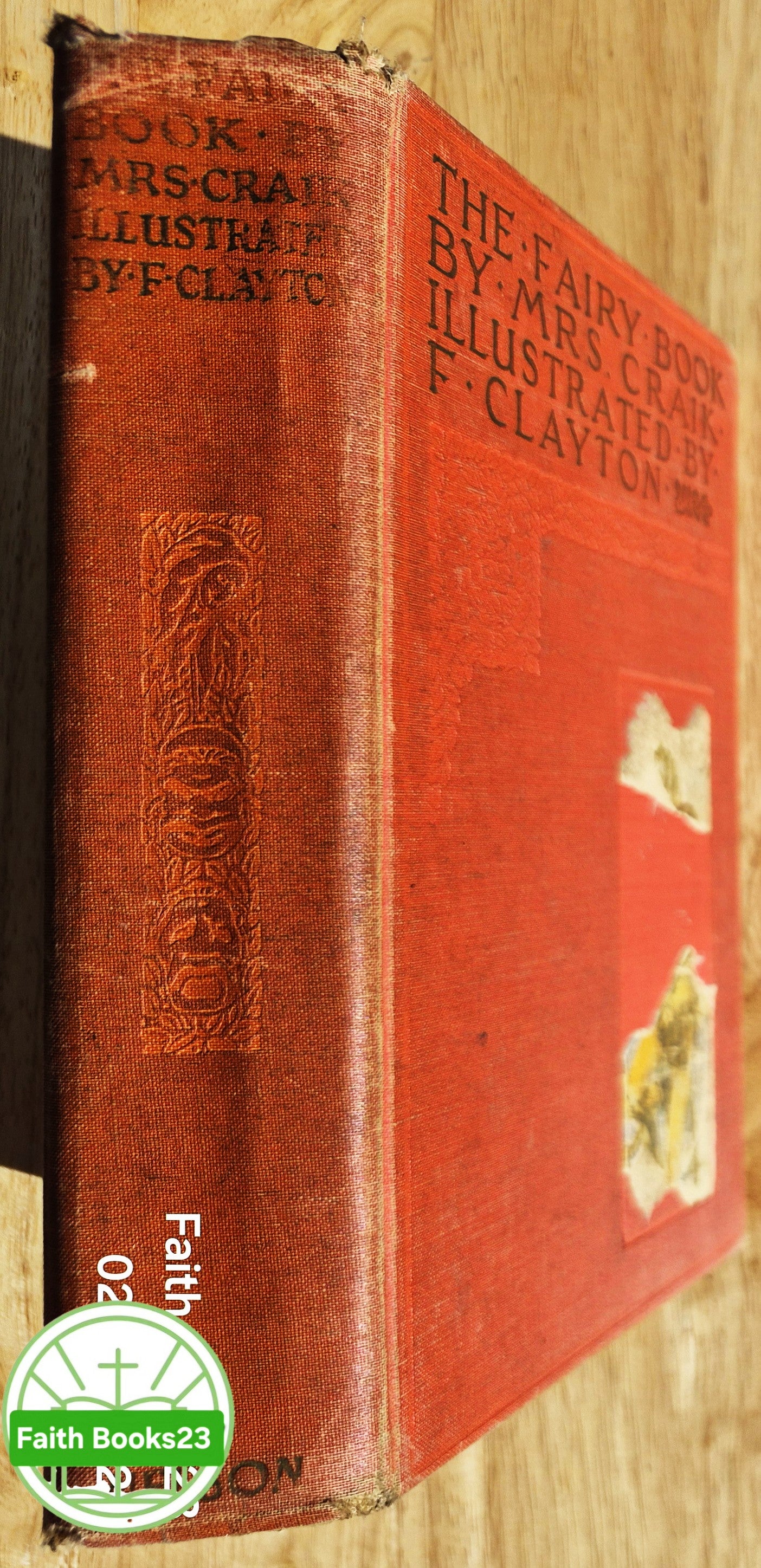 The Fairy Book von Mrs. [Dinah Maria] Craik; F. Clayton (Akzeptabel, gebunden, 416 Seiten, Thomas Nelson & Sons)