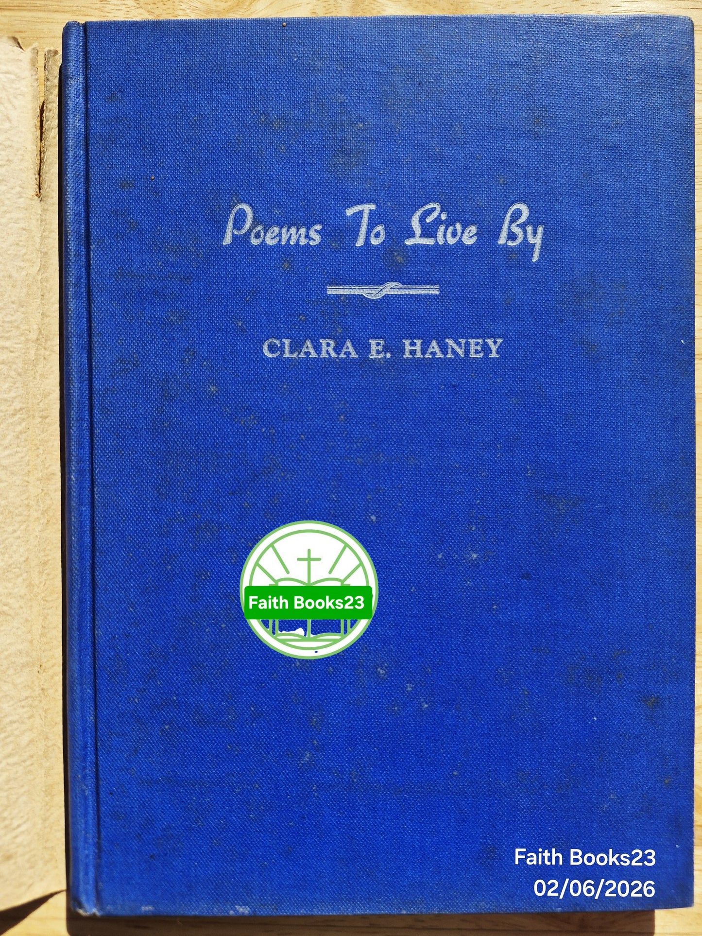 Poems to Live By Clara E. Fox Haney (Gut, 1947, gebunden, 48 Seiten, The Story Book Press, vom Autor signiert) SELTENE ENTDECKUNG
