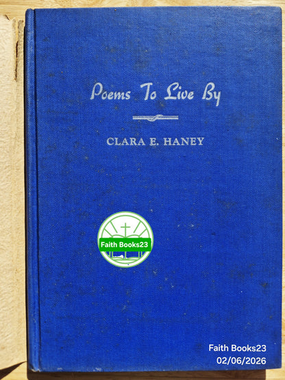 Poems to Live By Clara E. Fox Haney (Gut, 1947, gebunden, 48 Seiten, The Story Book Press, vom Autor signiert) SELTENE ENTDECKUNG
