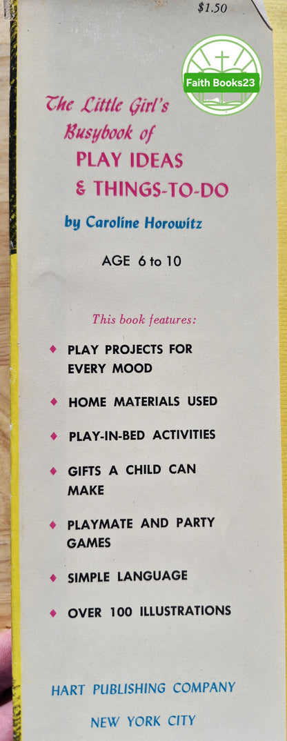 The Little Girl's Busybook of Play Ideas and Things to Do von Caroline Horowitz (Gut, 1951, HC, 95 Seiten, Hart Pub.)