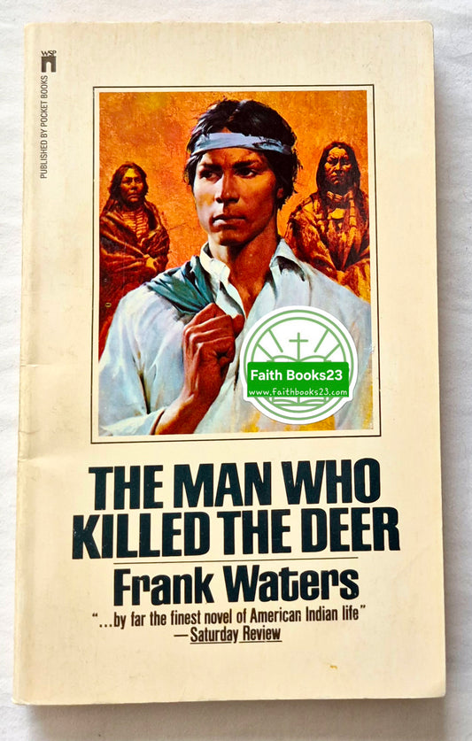 The Man Who Killed the Deer by Frank Waters (Very good, 1971, Pbk, 218 pgs, Pocket Books)