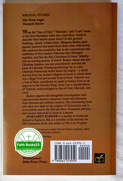 The Great Angel: A Study of Israel's Second God von Margaret Barker (Sehr gut, 1992, Taschenbuch, 253 Seiten, Westminster John Knox Press)