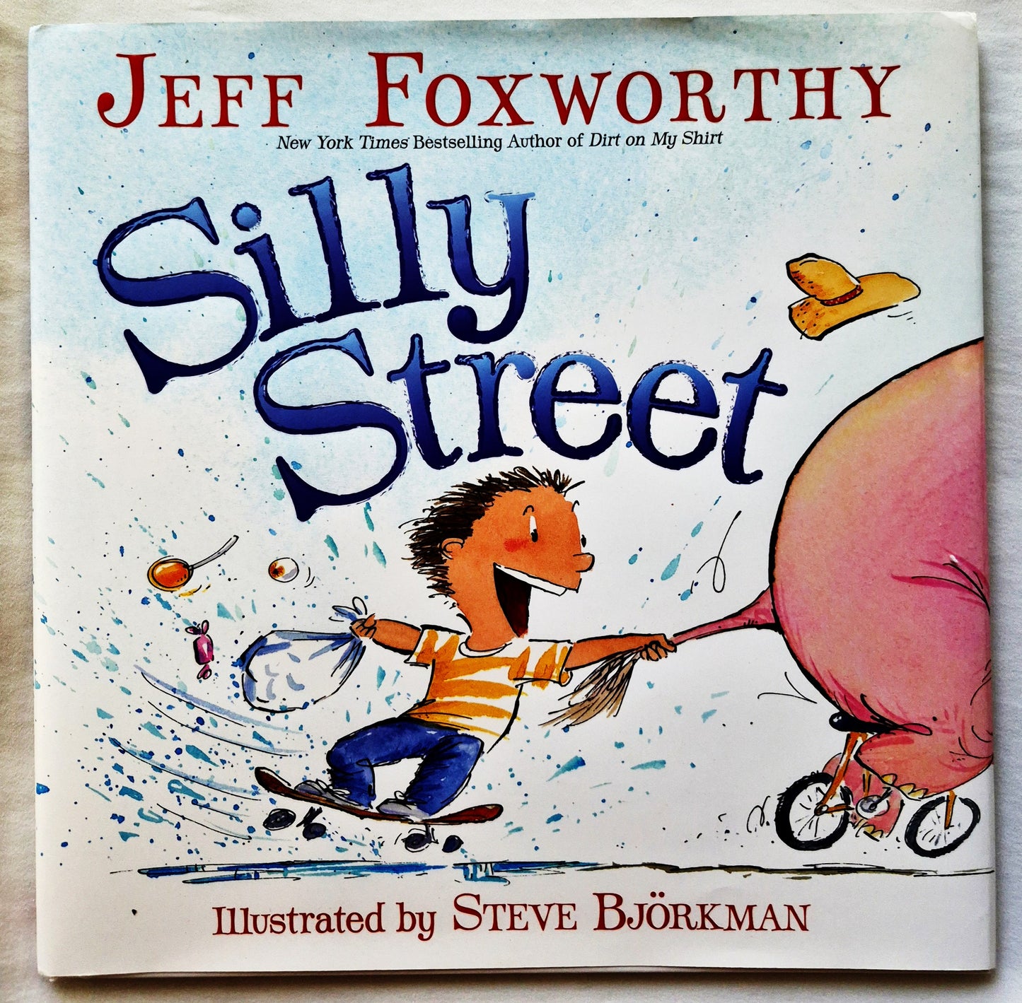 Silly Street von Jeff Foxworthy; Steve Bjorkman (Sehr gut, 2009, Gebundene Ausgabe, HarperCollins)
