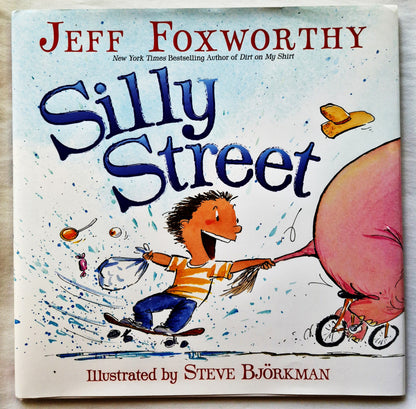Silly Street von Jeff Foxworthy; Steve Bjorkman (Sehr gut, 2009, Gebundene Ausgabe, HarperCollins)