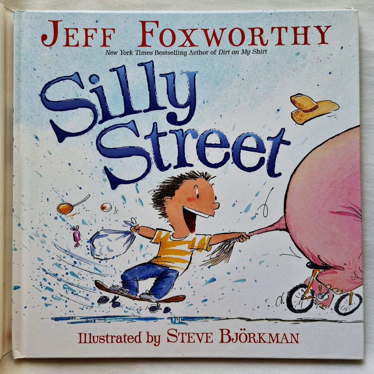 Silly Street von Jeff Foxworthy; Steve Bjorkman (Sehr gut, 2009, Gebundene Ausgabe, HarperCollins)
