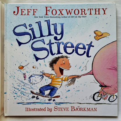 Silly Street von Jeff Foxworthy; Steve Bjorkman (Sehr gut, 2009, Gebundene Ausgabe, HarperCollins)