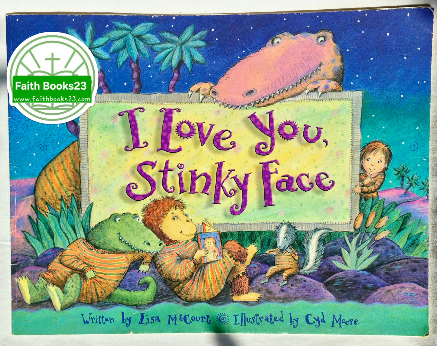 I Love You, Stinky Face von Lisa McCourt; Cyd Moore (Gut, 1997, Pbk, BridgeWater Paperback)