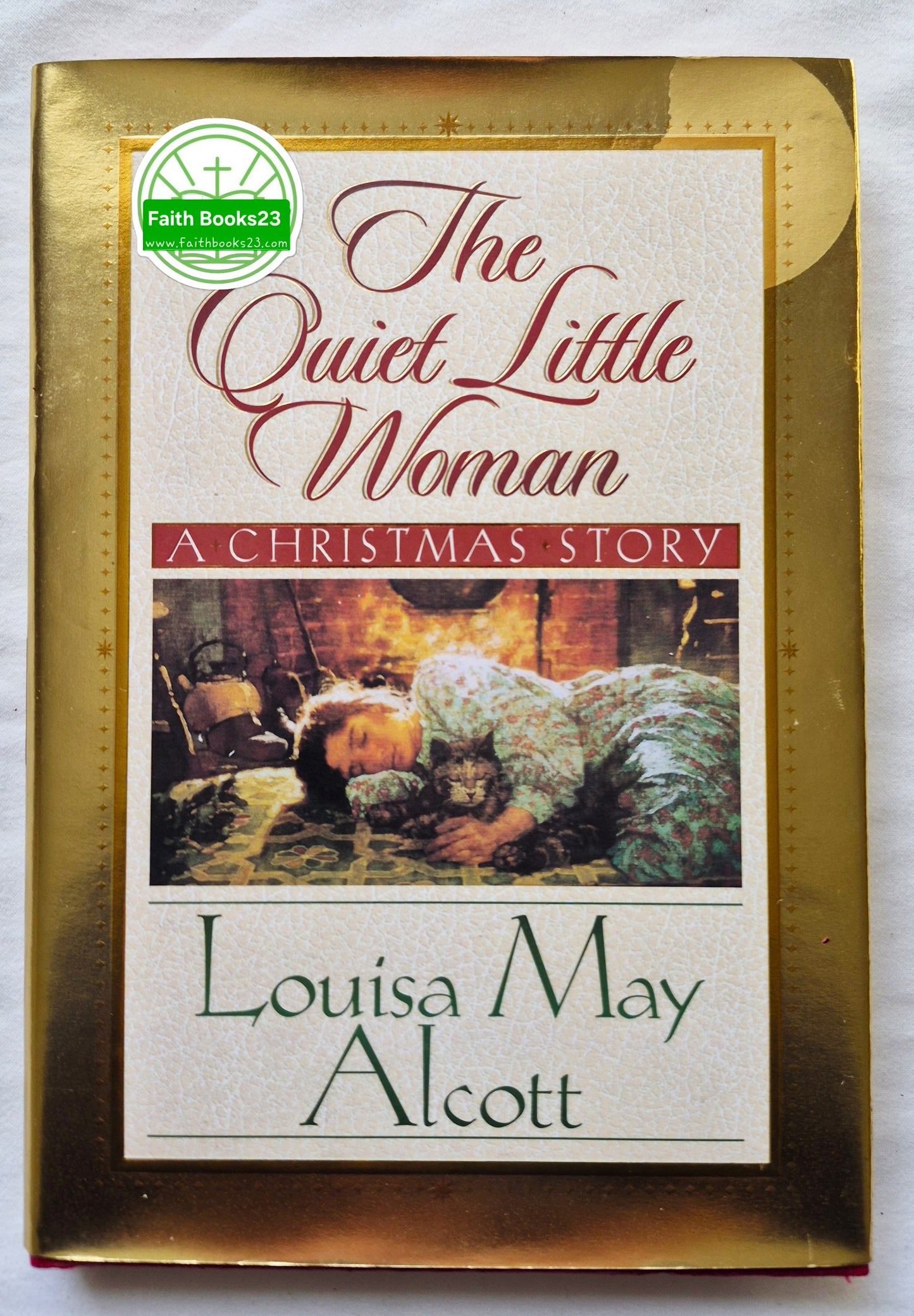 The Quiet Little Woman: Eine Weihnachtsgeschichte von Louisa May Alcott (Sehr gut, 1999, geb., 122 S., Honor Books)