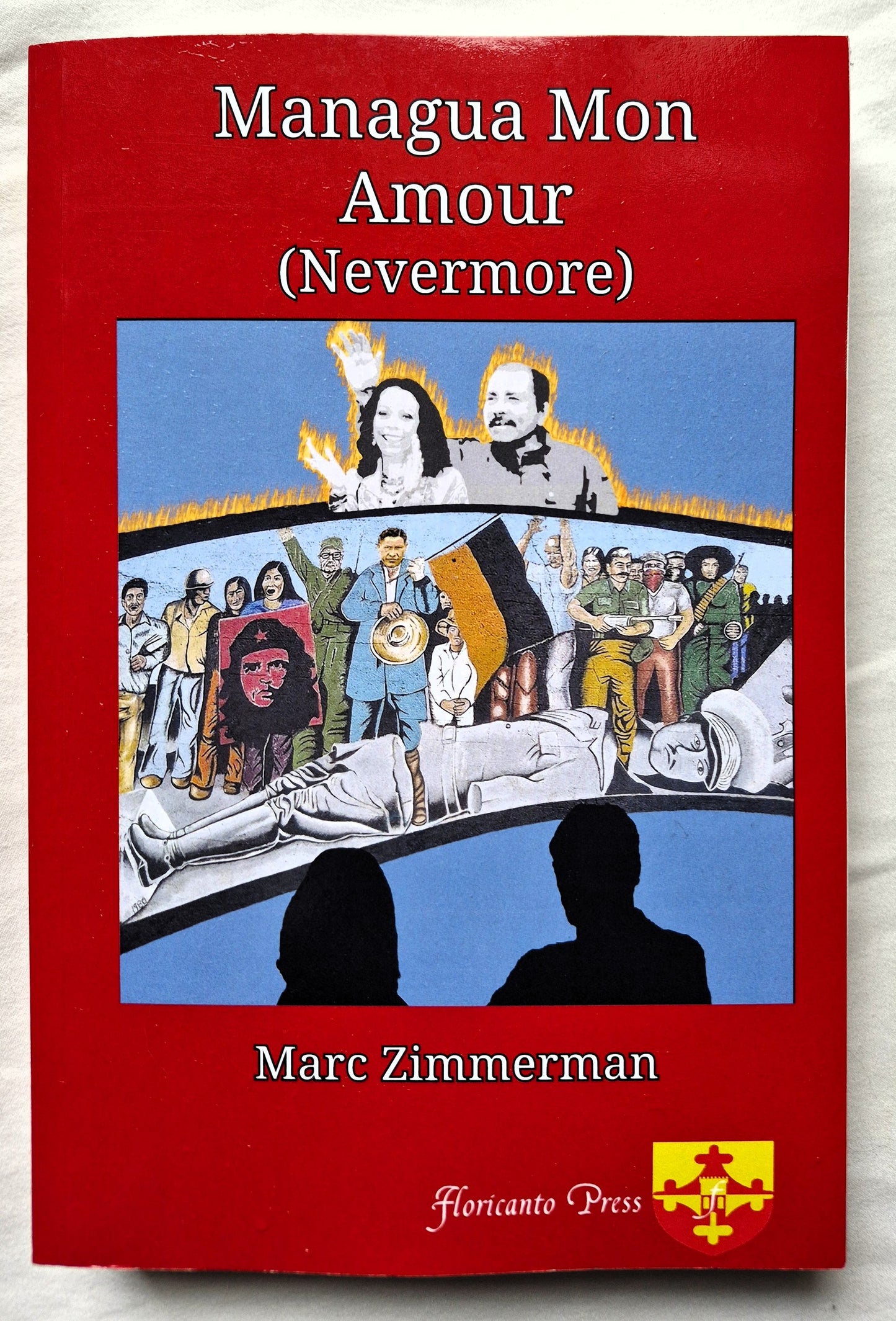 Managua Mon Amour (Nevermore) von Marc Zimmerman (Sehr gut, 2020, Pbk, 453 S., Floricanto Press)