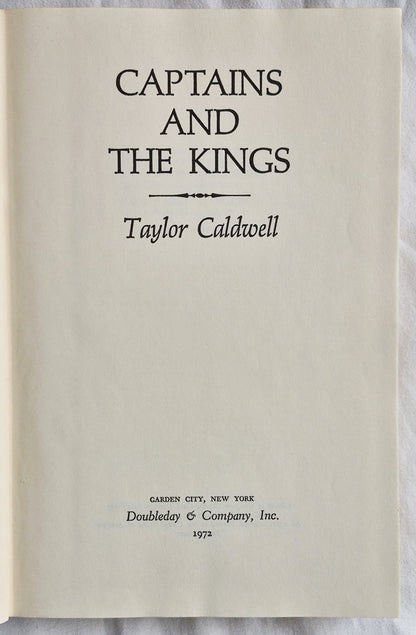 Captains and the Kings von Taylor Caldwell (Gut, 1972, gebunden, 640 Seiten, Doubleday)