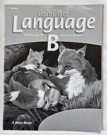Abeka God's Gift of Language B Teacher Ed., Tests, Test Key Set 2nd edition