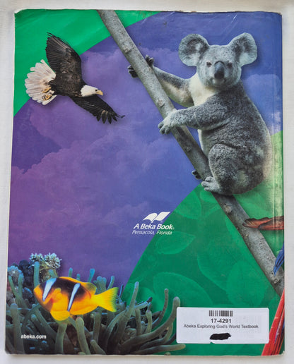 Abeka Exploring God's World Fourth Ed. Grade 3 Textbook (Good, 2006, Pbk, 168 pages, A Beka Book)
