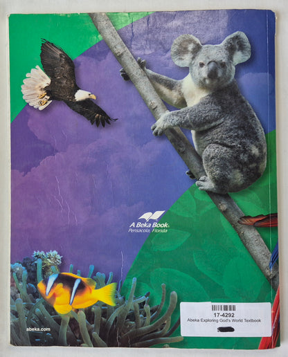 Abeka Exploring God's World Fourth Ed. Grade 3 Textbook (Good, 2006, Pbk, 168 pages, A Beka Book)