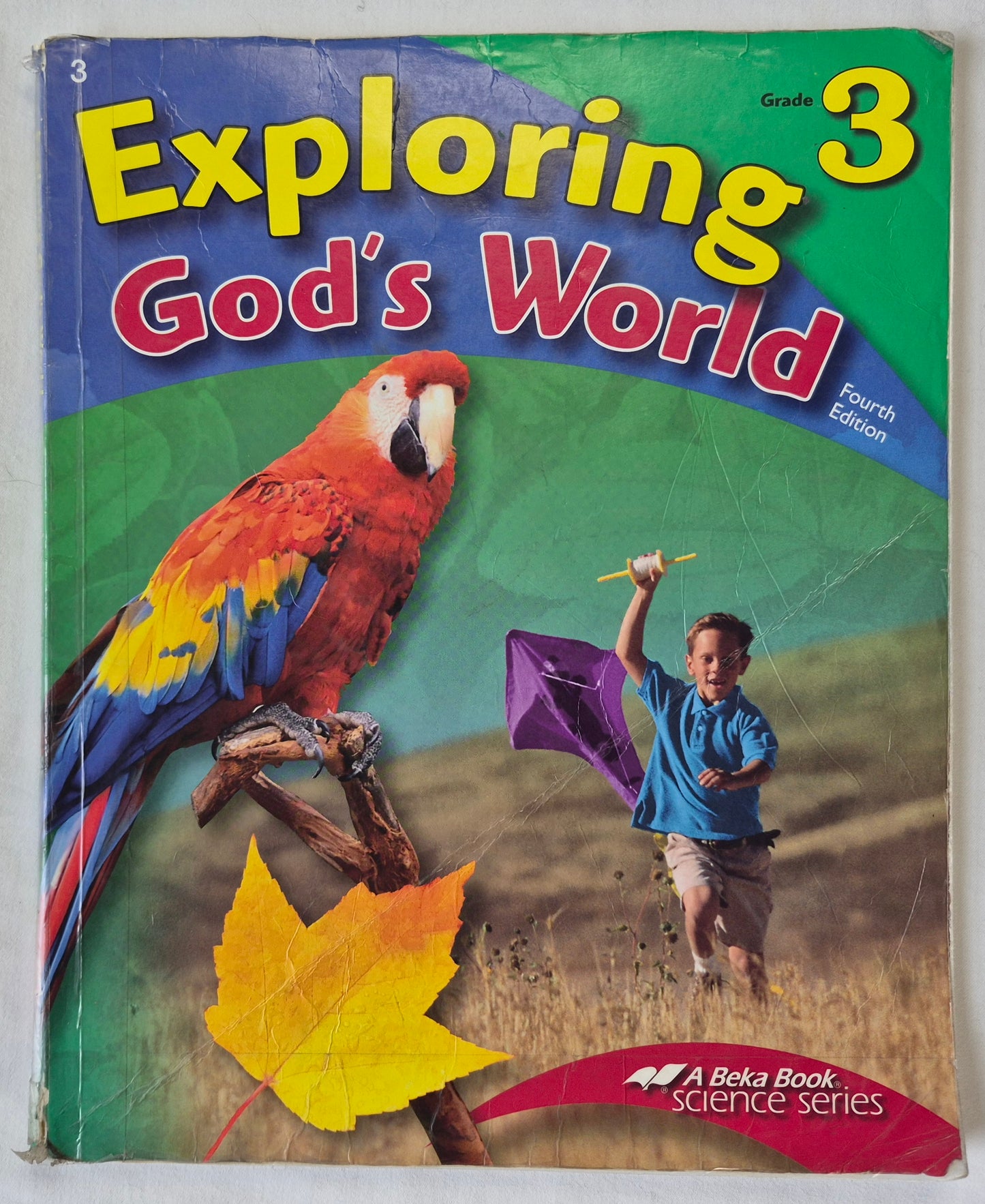 Abeka Exploring God's World Fourth Ed. Grade 3 Textbook (Good, 2006, Pbk, 168 pages, A Beka Book)