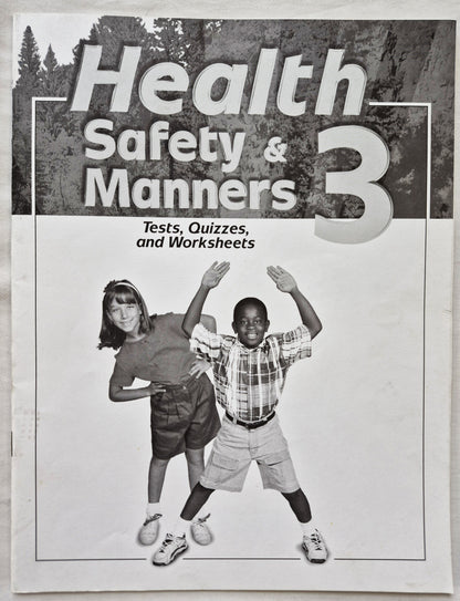 Abeka Health Safety & Manners 2nd Edition Grade 3 Tests, Quizzes, and Worksheets (Very good, 2005, Pbk, 43 pages, A Beka Book)