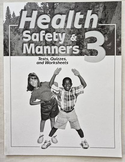 Abeka Health Safety & Manners 2nd Edition Grade 3 Tests, Quizzes, and Worksheets (Very good, 2005, Pbk, 43 pages, A Beka Book)