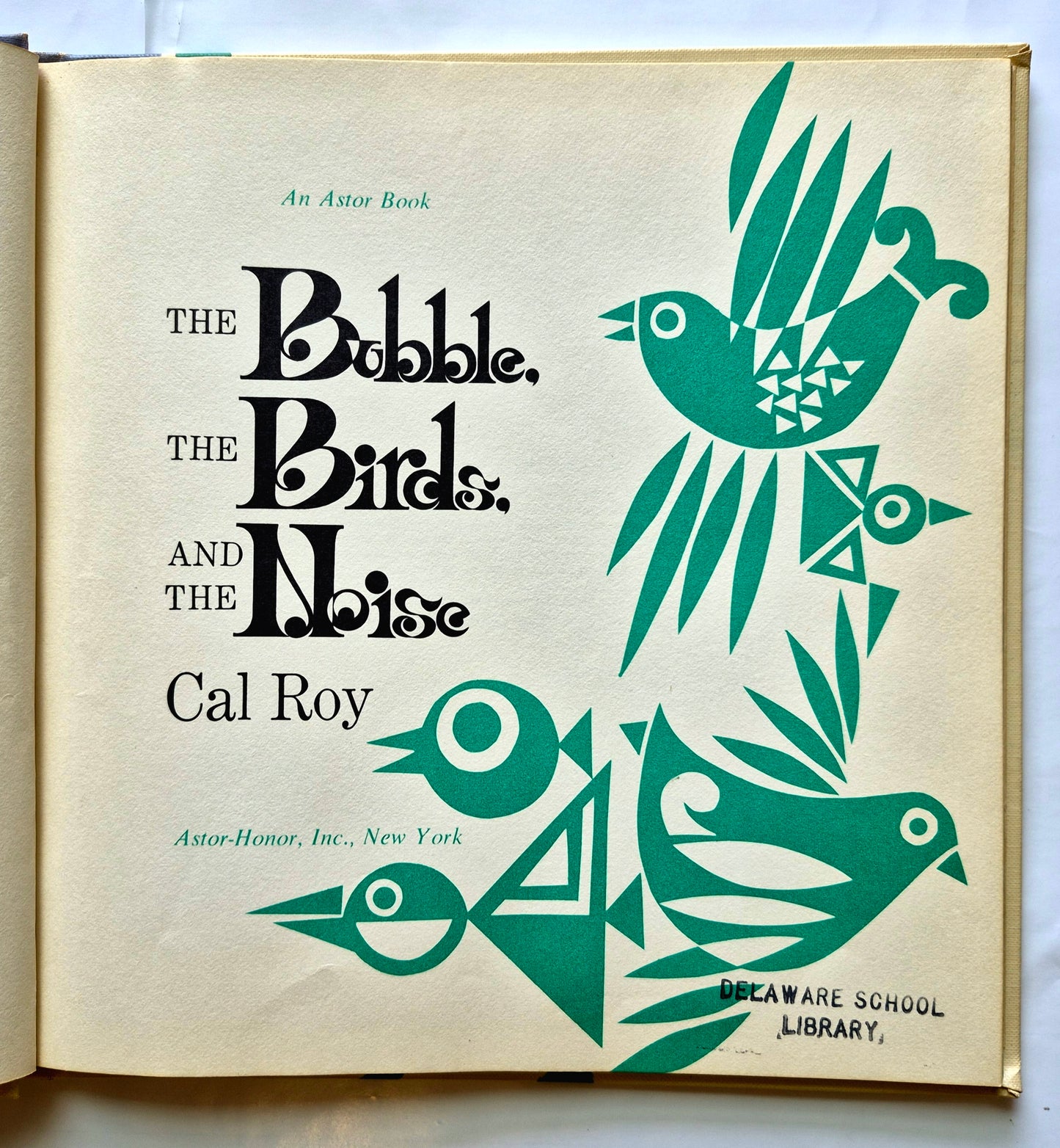 The Bubble, the Birds, and the Noise von Cal Roy (Gut, 1969, HC, 40 Seiten, Astor-Honor)