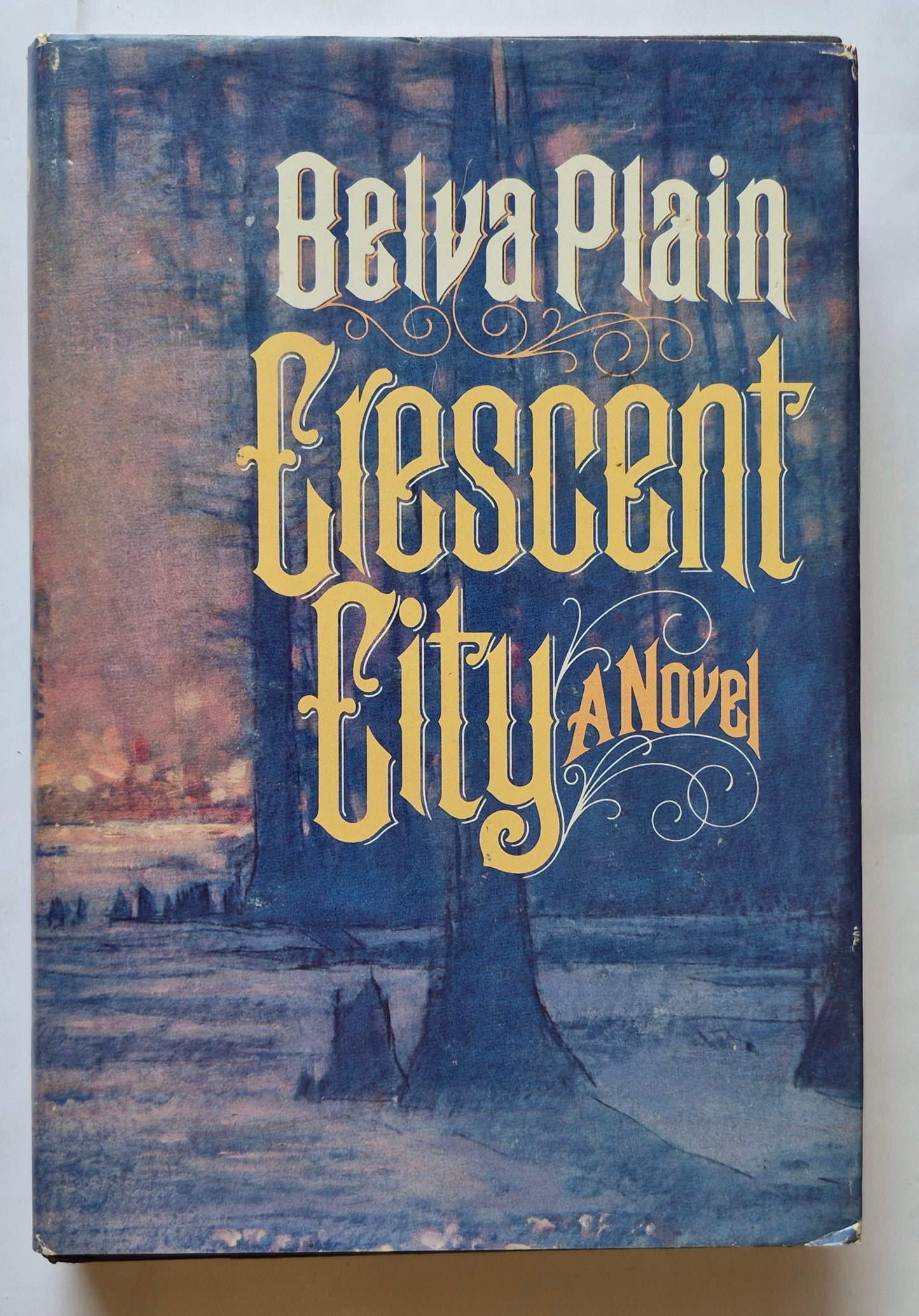 Crescent City von Belva Plain (Sehr gut, 1984, gebunden, 383 Seiten, Delacorte Press)