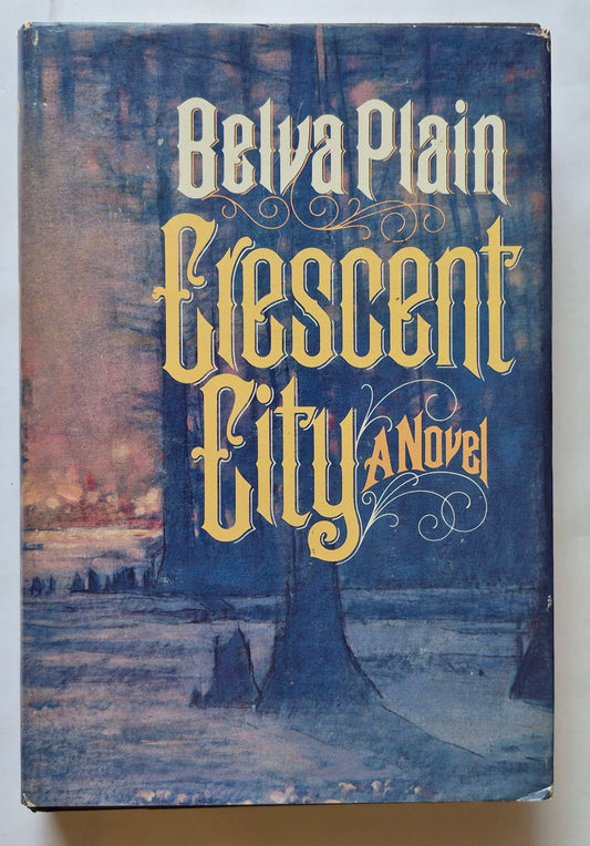 Crescent City von Belva Plain (Sehr gut, 1984, gebunden, 383 Seiten, Delacorte Press)