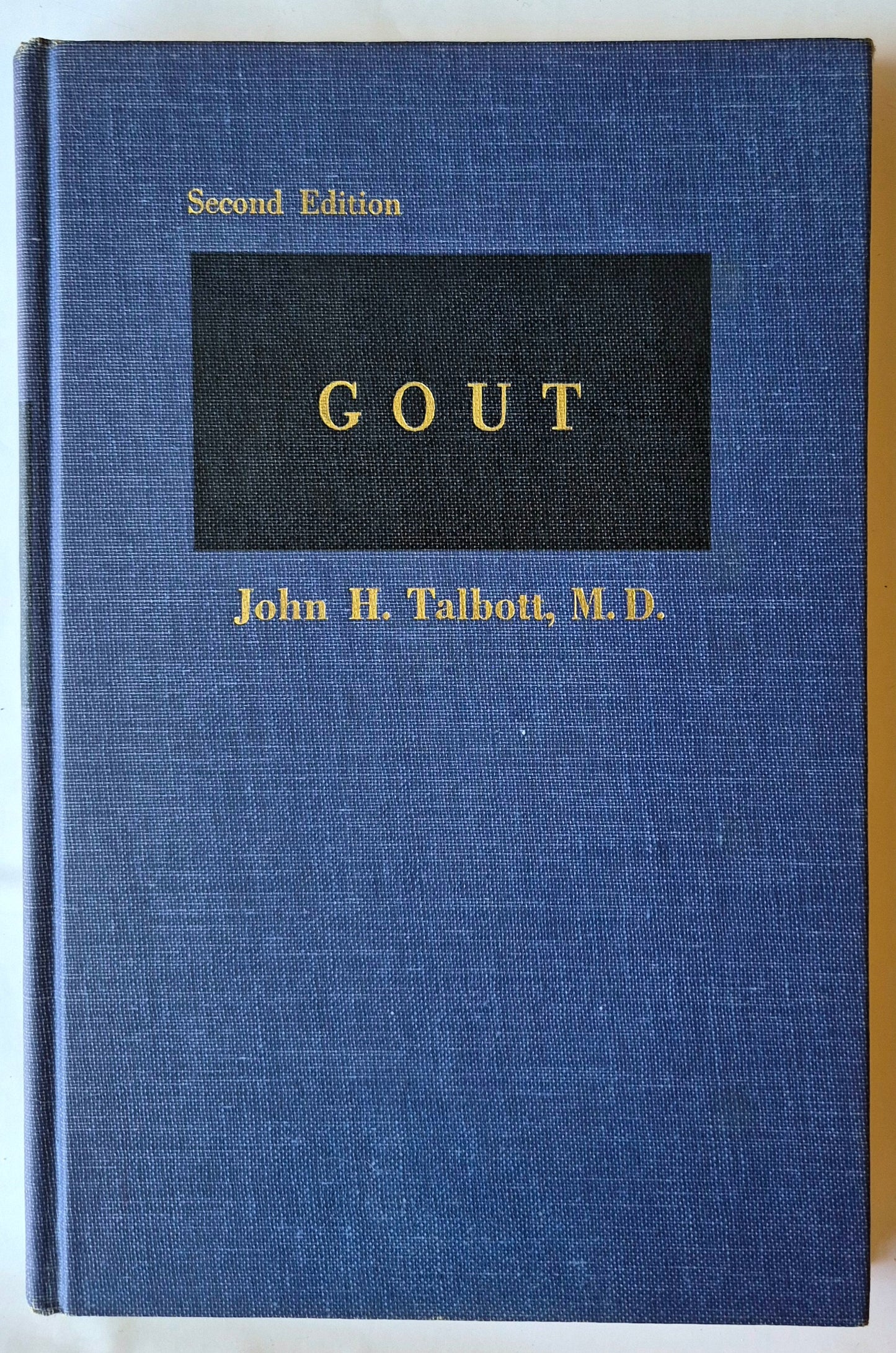 Gicht Zweite Auflage von John H. Talbott M.D. (Gut, 1964, gebunden, 261 Seiten, Grune & Stratton)