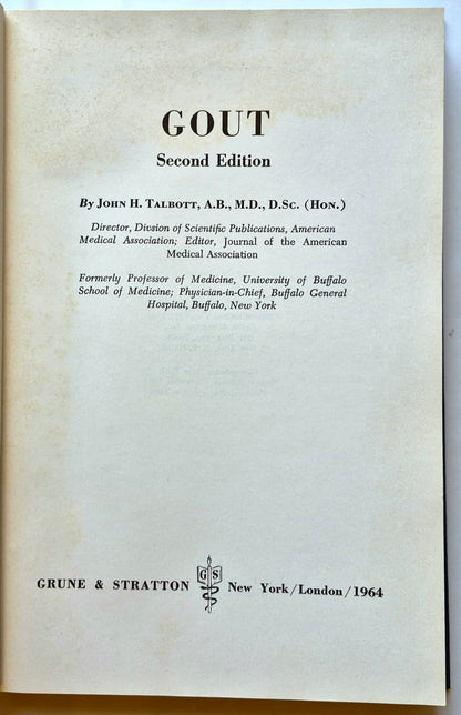 Gicht Zweite Auflage von John H. Talbott M.D. (Gut, 1964, gebunden, 261 Seiten, Grune & Stratton)