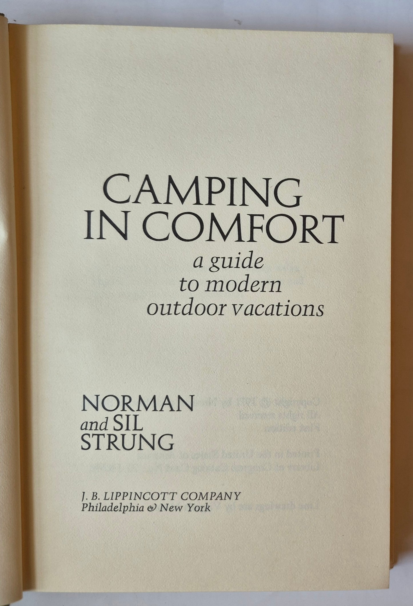 Camping in Comfort: A Guide to Modern Outdoor Vacations by Norman and Sil Strung (Very good, 1971, HC, 262 pgs, J.B. Lippincott)