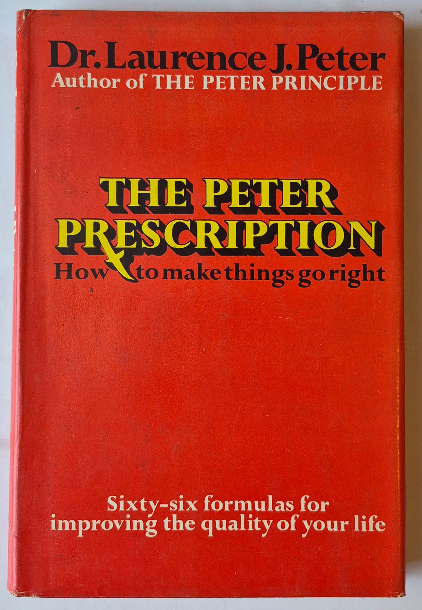 The Peter-Prinzip oder Wie man vermeidet, ein Idiot zu sein von Laurence J. Peter (Sehr gut, 1972, gebunden, 224 Seiten, William Morrow & Co)