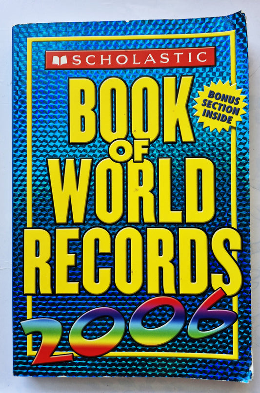 Scholastic Book of World Records 2006 by Jenifer Corr Morse (Good, 2007, Pbk, 320 pgs)
