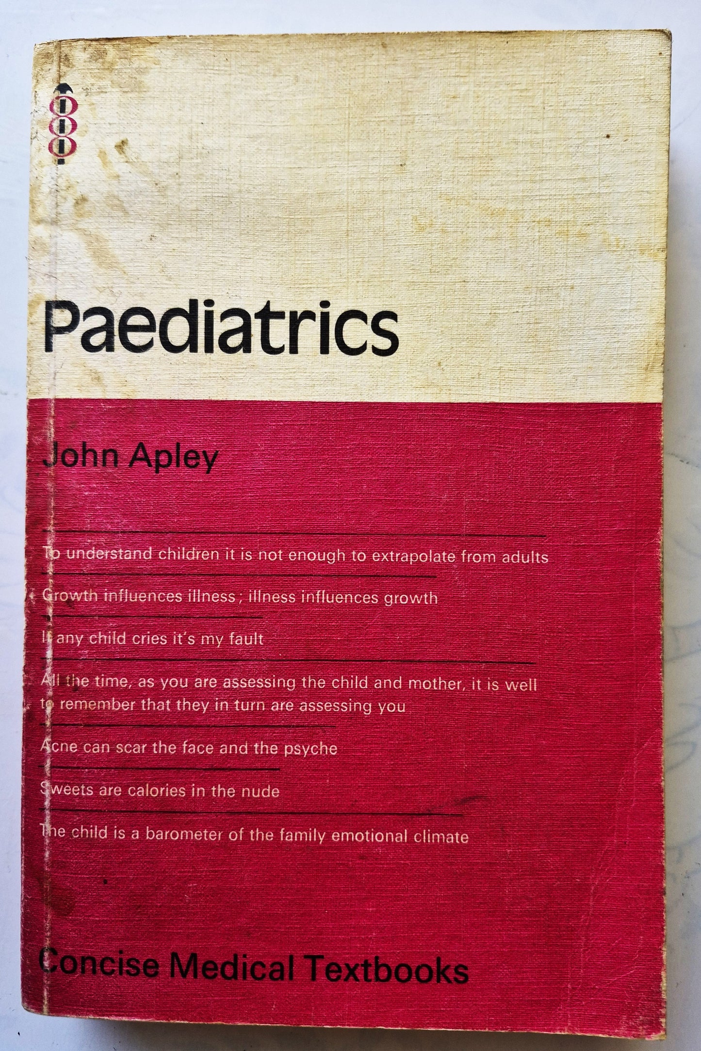 Paediatrics von John Apley (Gut, Erstausgabe 1973, Taschenbuch, 431 Seiten, Bailliere Tindall)