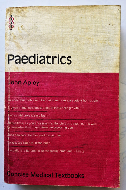 Paediatrics von John Apley (Gut, Erstausgabe 1973, Taschenbuch, 431 Seiten, Bailliere Tindall)
