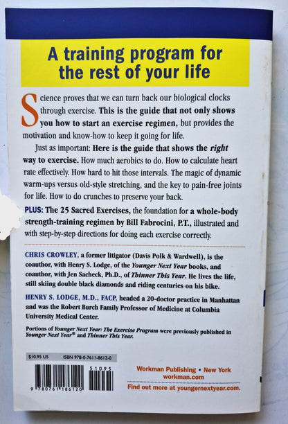 Younger Next Year: The Exercise Program von Chris Crowley; Henry S. Lodge (Sehr gut, 2106, Tb, 167 S., Workman Pub.)