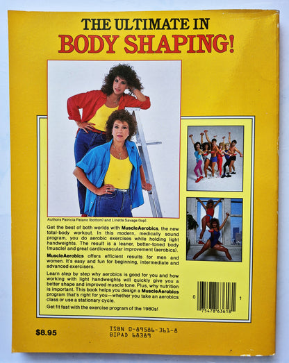 Muskel-Aerobic: Das ultimative Workout zur Körperstraffung von Patricia Patano; Linette Savage (Sehr gut, 1985, Taschenbuch, 160 Seiten, The Body Press)