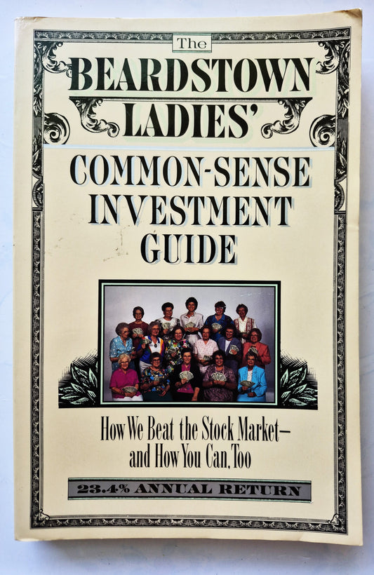 The Beardstown Ladies Common-Sense Investment Guide (Good, 1994, Pbk, 232 pgs, Hyperion)