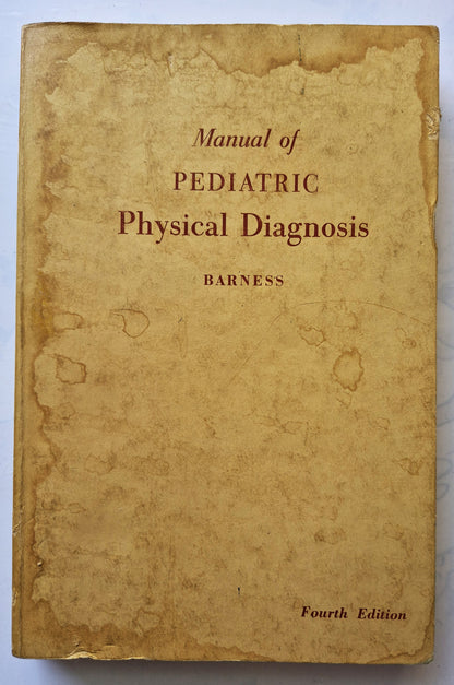 Manual of Pediatric Physical Diagnosis 4th Edition by Lewis A. Barness (Gut, 1973, Pbk, 247 S., Year Book Medical Pub.)