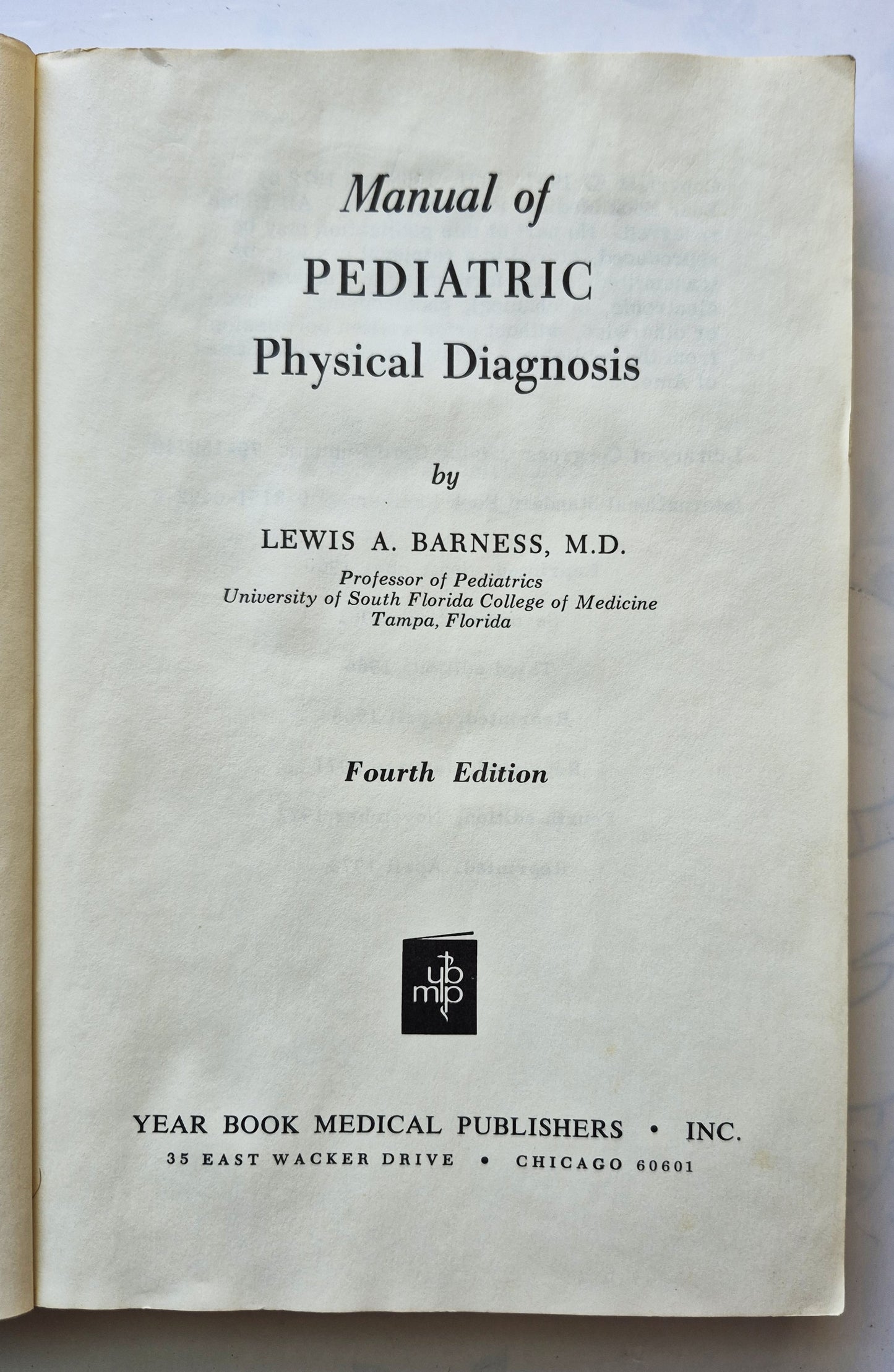 Manual of Pediatric Physical Diagnosis 4th Edition by Lewis A. Barness (Gut, 1973, Pbk, 247 S., Year Book Medical Pub.)