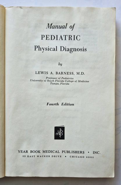 Manual of Pediatric Physical Diagnosis 4th Edition by Lewis A. Barness (Gut, 1973, Pbk, 247 S., Year Book Medical Pub.)