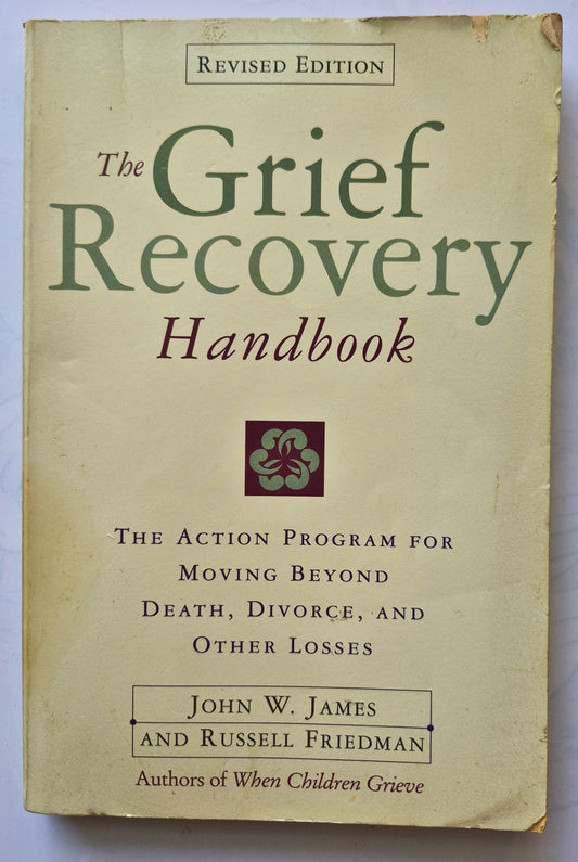 The Grief Recovery Handbook by John W. James; Russell Friedman (Acceptable, 1998, Pbk, 173 pgs, Collins)