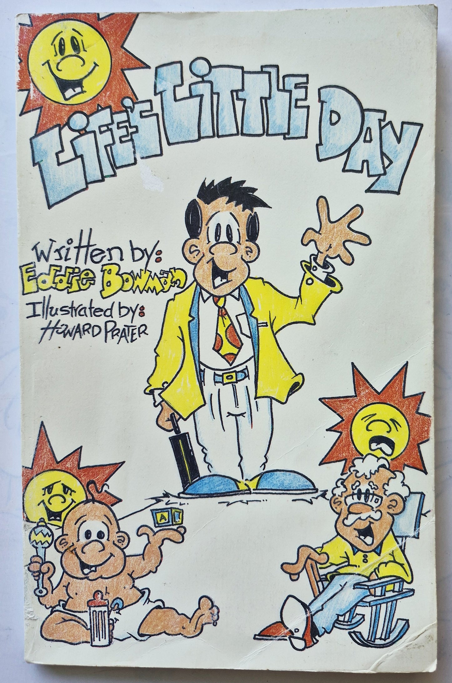 Life's Little Day von Eddie Bowman (Gut, 1992, Taschenbuch, 87 Seiten, Litho Printers, Autorenunterschrift)