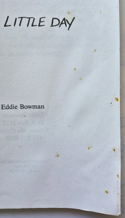 Life's Little Day von Eddie Bowman (Gut, 1992, Taschenbuch, 87 Seiten, Litho Printers, Autorenunterschrift)