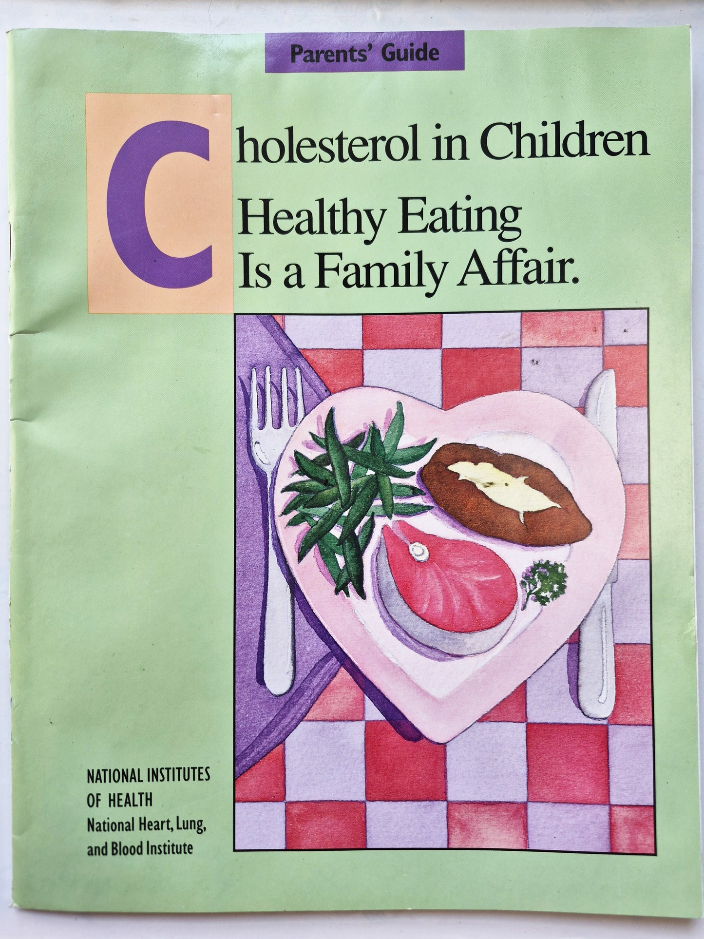 Cholesterin bei Kindern: Gesunde Ernährung ist Familiensache Elternratgeber (Gut, Pbk, 52 Seiten, National Institutes of Health)